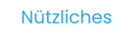 Nützliches