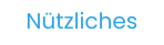 Nützliches
