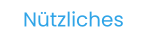 Nützliches
