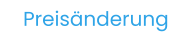 Preisänderung