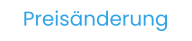 Preisänderung