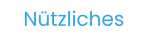 Nützliches