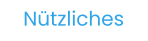 Nützliches